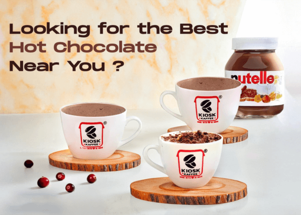 Best Hot Chocolate Near Me | Kiosk Kaffee’s Ultimate Indulgence